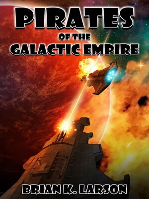 cover image of Pirates of the Galactic Empire